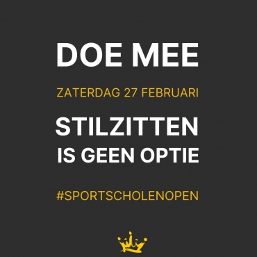  Stilzitten is geen optie #sportscholenopen: DOE OOK MEE KOMENDE ZATERDAG!